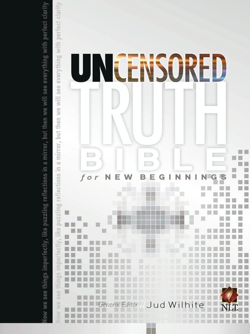 Title details for The Uncensored Truth Bible for New Beginnings by Jud Wilhite - Wait list